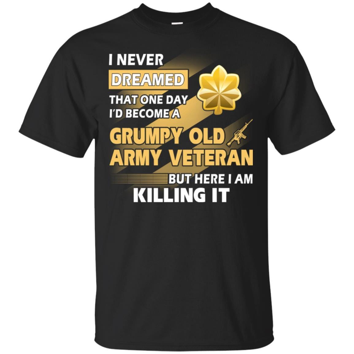 US Army T-Shirt "Grumpy Old Veteran" O-4 Major(MAJ) On Front-TShirt-Army-Veterans Nation
