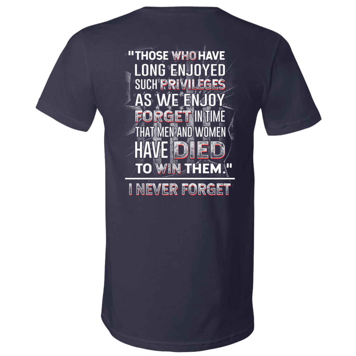 Military T-Shirt "I Never Forget Men And Women Veteran" - Men Back-TShirt-General-Veterans Nation