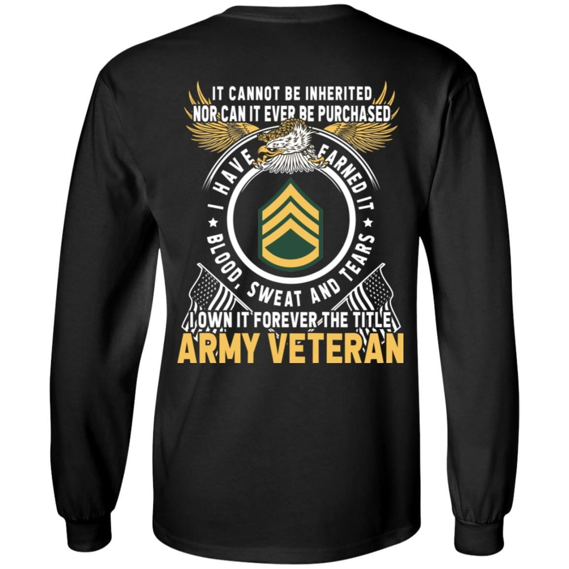 US Army E-6 Staff Sergeant E6 SSG Noncommissioned Officer Ranks T-Shirt For Men On Back-TShirt-Army-Veterans Nation