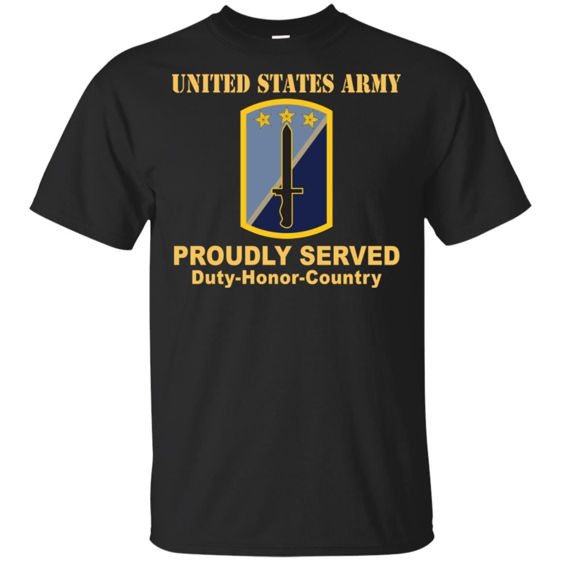 US ARMY 170TH INFANTRY BRIGADE- Proudly Served T-Shirt On Front For Men-TShirt-Army-Veterans Nation