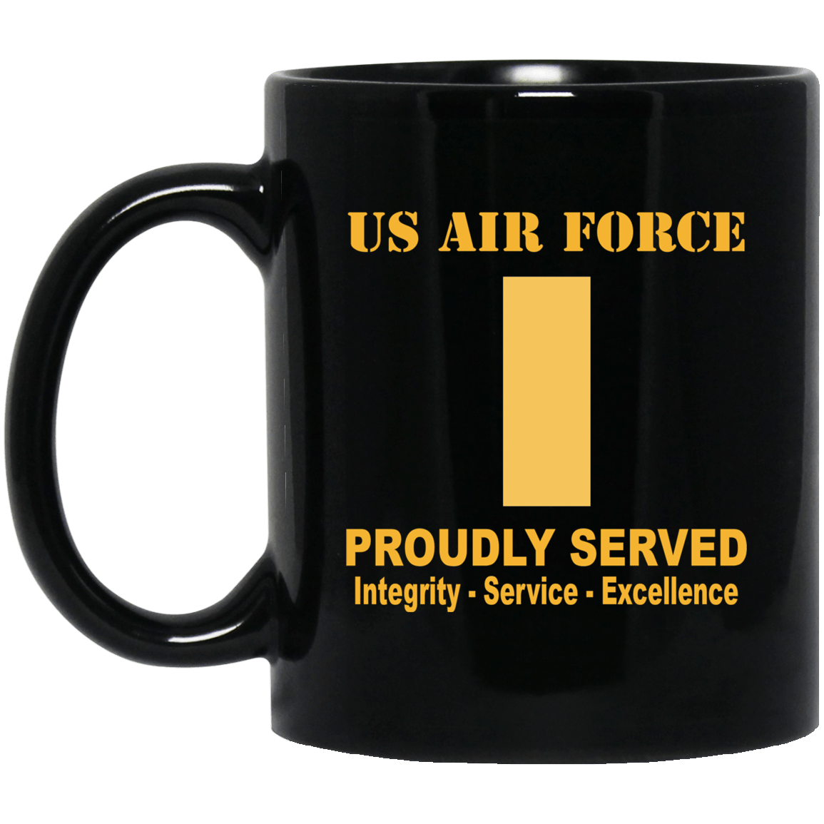 US Air Force O-1 Second Lieutenant 2d Lt O1 Commissioned Officer Ranks Proudly Served Black Mug 11 oz - 15 oz-Mug-USAF-Ranks-Veterans Nation
