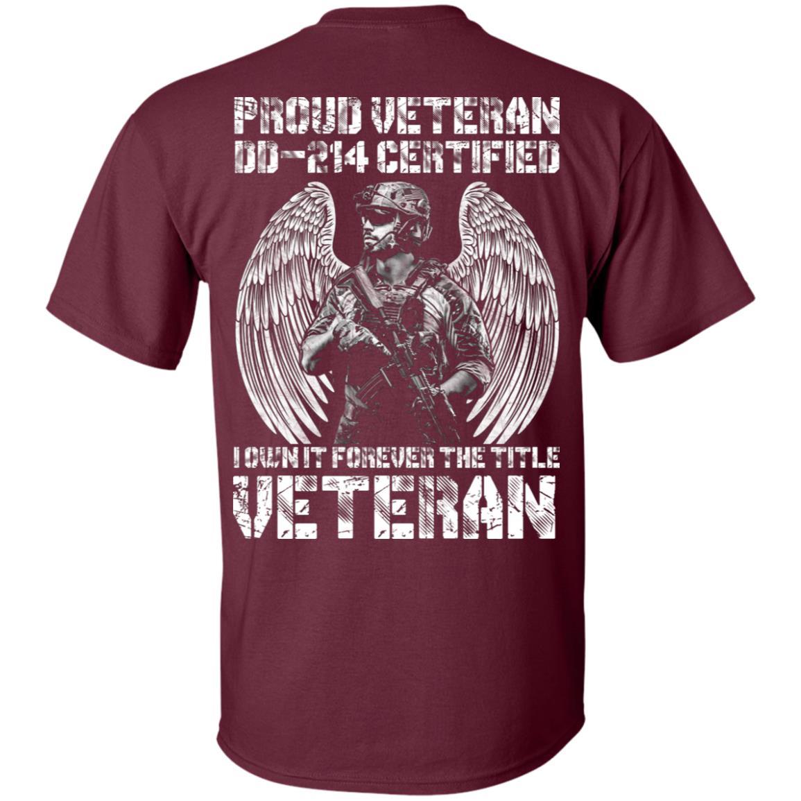 Military T-Shirt "Proud Veteran DD-214 I Own It Forever Men" On Back-TShirt-General-Veterans Nation