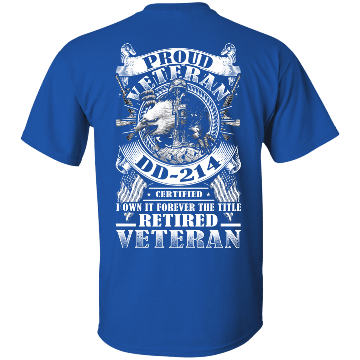 Military T-Shirt "Proud Veteran DD 214 with Title Retired Veteran Back"-TShirt-General-Veterans Nation