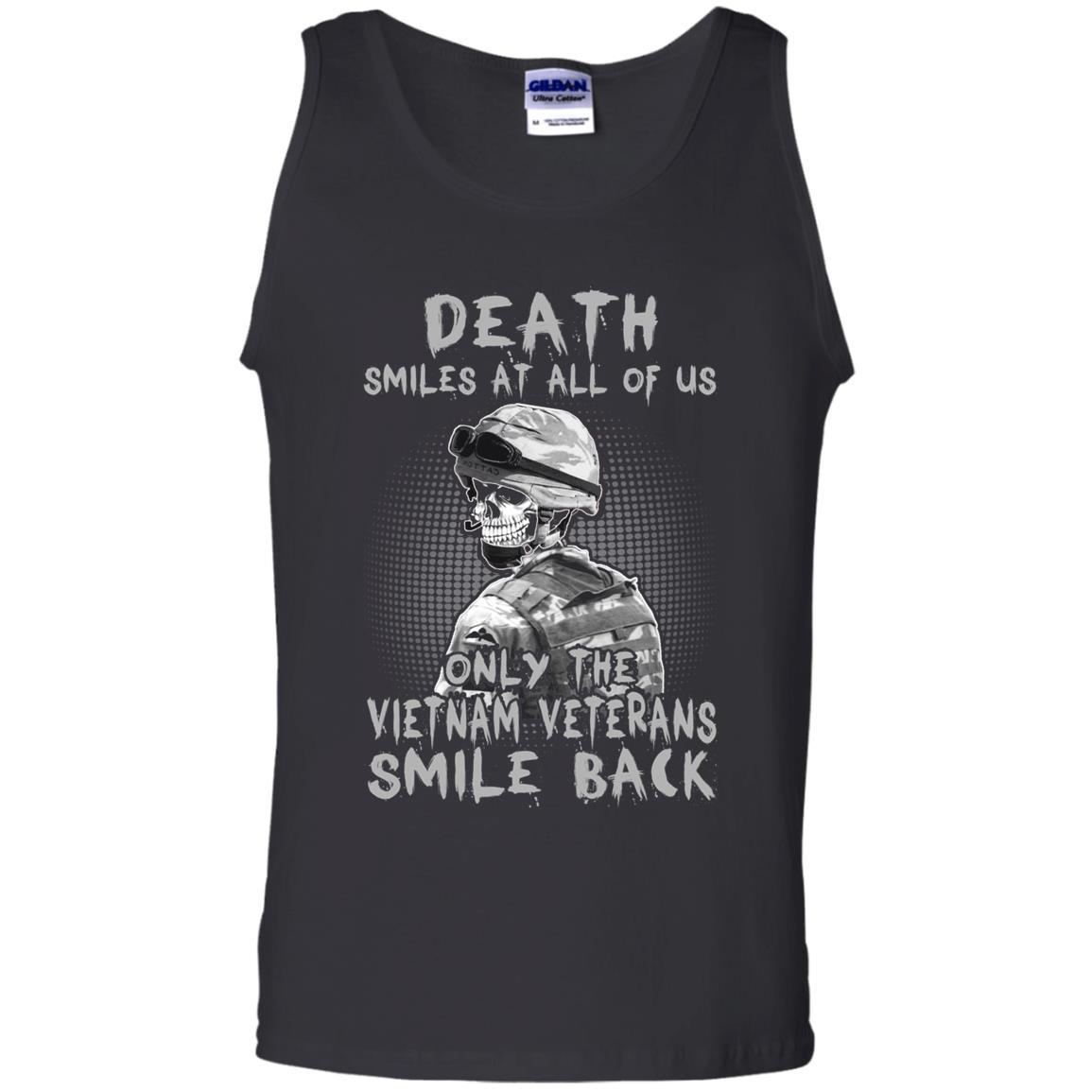 Military T-Shirt "Death Smiles At All Of Us - Only The VN Veterans Smile Back Men On" Front-TShirt-General-Veterans Nation