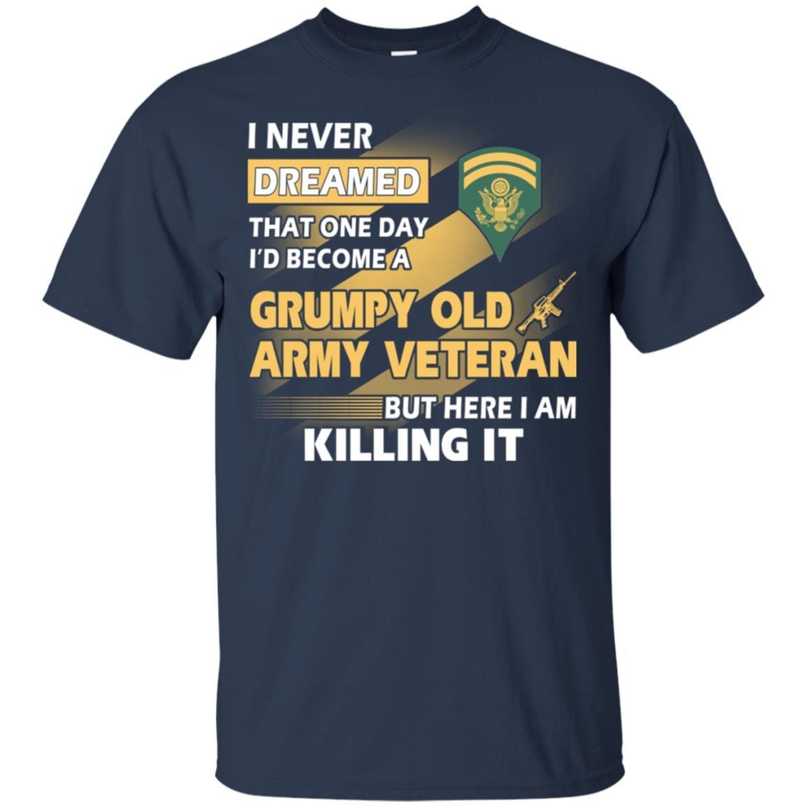 US Army T-Shirt "Grumpy Old Veteran" E-6 SPC(SP6) On Front-TShirt-Army-Veterans Nation