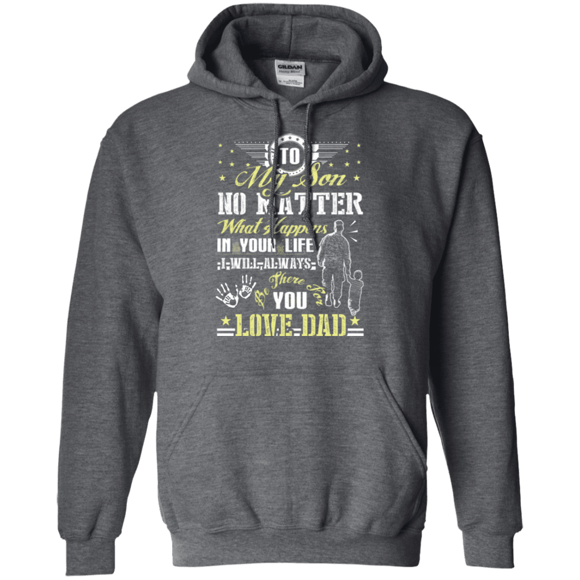 Military T-Shirt "To My Son No Matter I Will Always Be There For You Veteran Dad"-TShirt-General-Veterans Nation