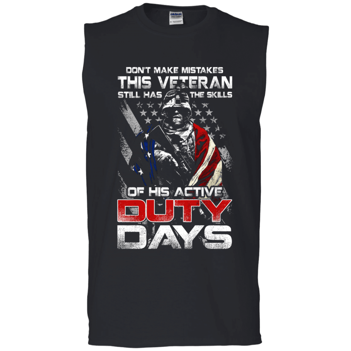 Military T-Shirt "Don't Make Mistakes With This Veteran Has Skills of His Active Duty Days Men" Front-TShirt-General-Veterans Nation