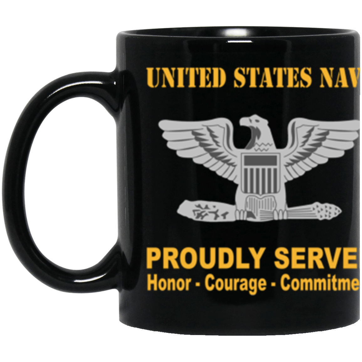US Navy O-6 Captain O6 CAPT Senior Officer Ranks Proudly Served Core Values 11 oz. Black Mug-Drinkware-Veterans Nation