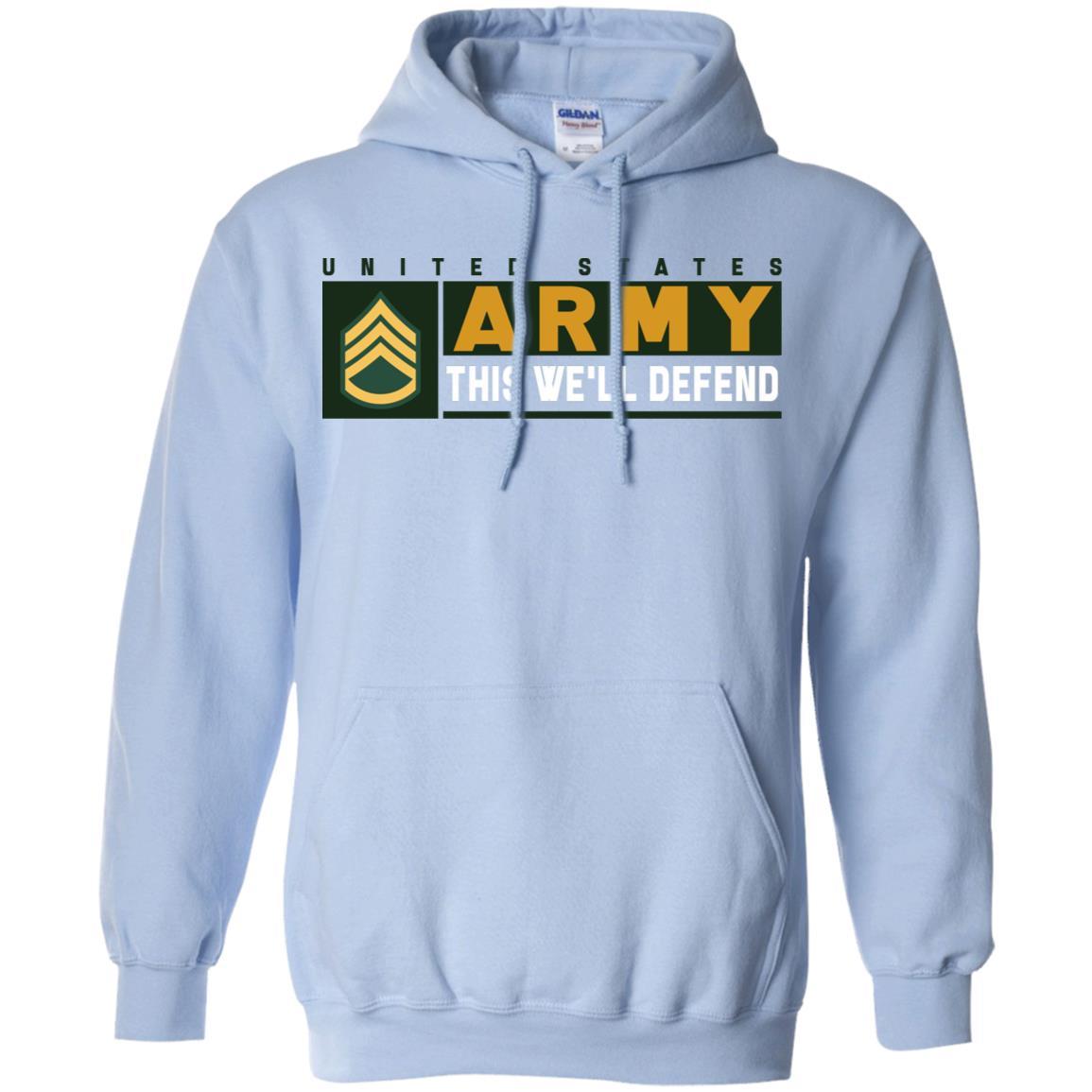 US Army E-6 SSG This We Will Defend Long Sleeve - Pullover Hoodie-TShirt-Army-Veterans Nation