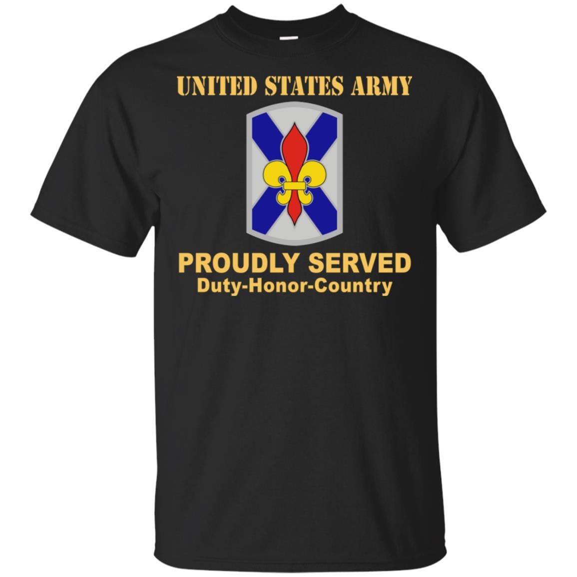 US ARMY 256TH INFANTRY BRIGADE COMBAT TEAM-01- Proudly Served T-Shirt On Front For Men-TShirt-Army-Veterans Nation