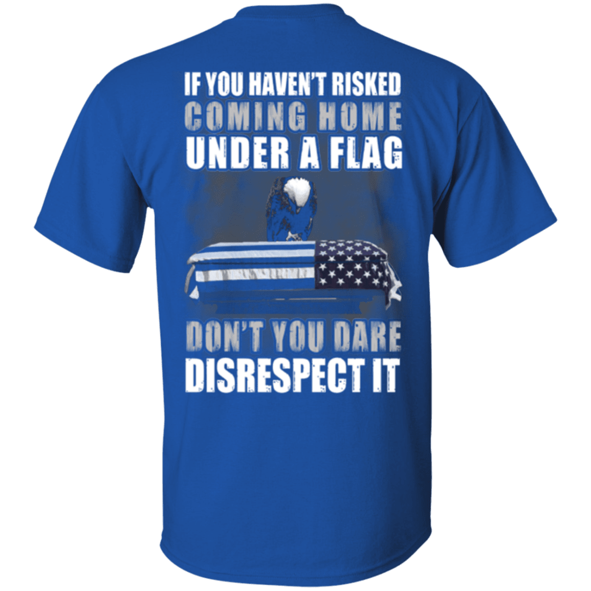 Military T-Shirt "Veteran - Under A Flag Disrespect It" - Men Back-TShirt-General-Veterans Nation