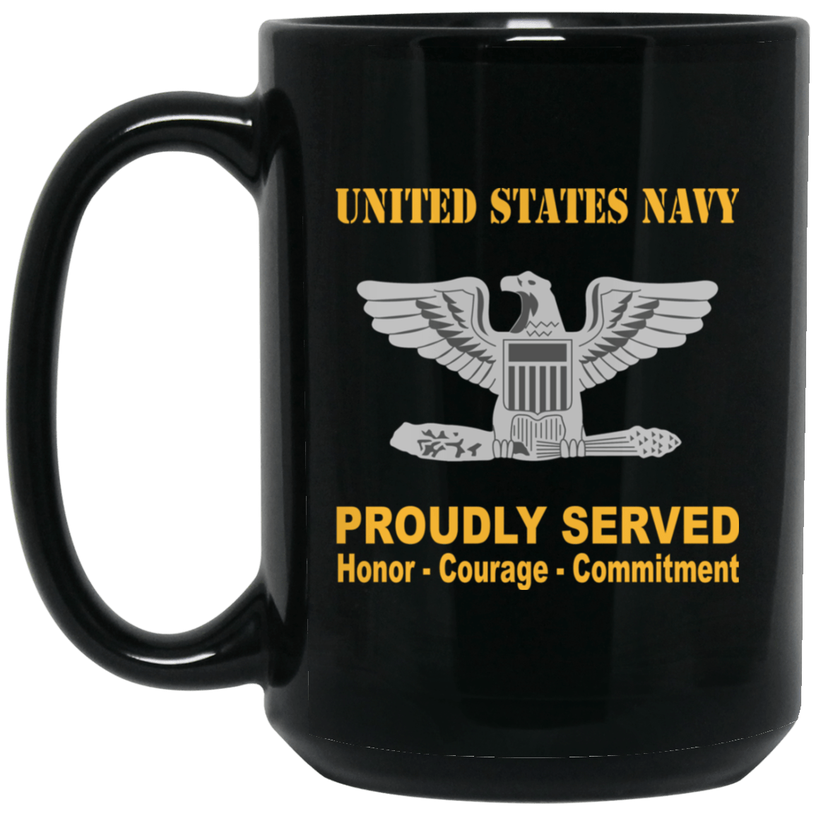 US Navy O-6 Captain O6 CAPT Senior Officer Ranks Proudly Served Black Mug 11 oz - 15 oz-Mug-Navy-Officer-Veterans Nation