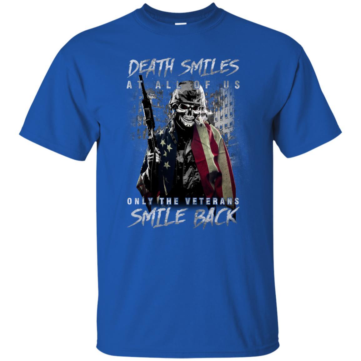 Military T-Shirt "Death Smiles At All Of Us - Only The Veterans Smile Back Men On" Front-TShirt-General-Veterans Nation