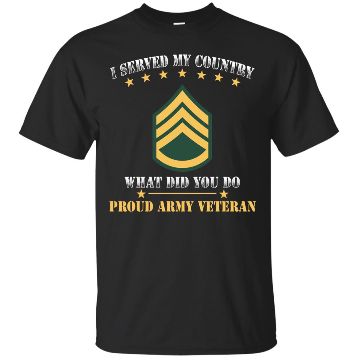 US Army E-6 Staff Sergeant E6 SSG Noncommissioned Officer Ranks Men Front T Shirt - Proud US Army Veteran-TShirt-Army-Veterans Nation