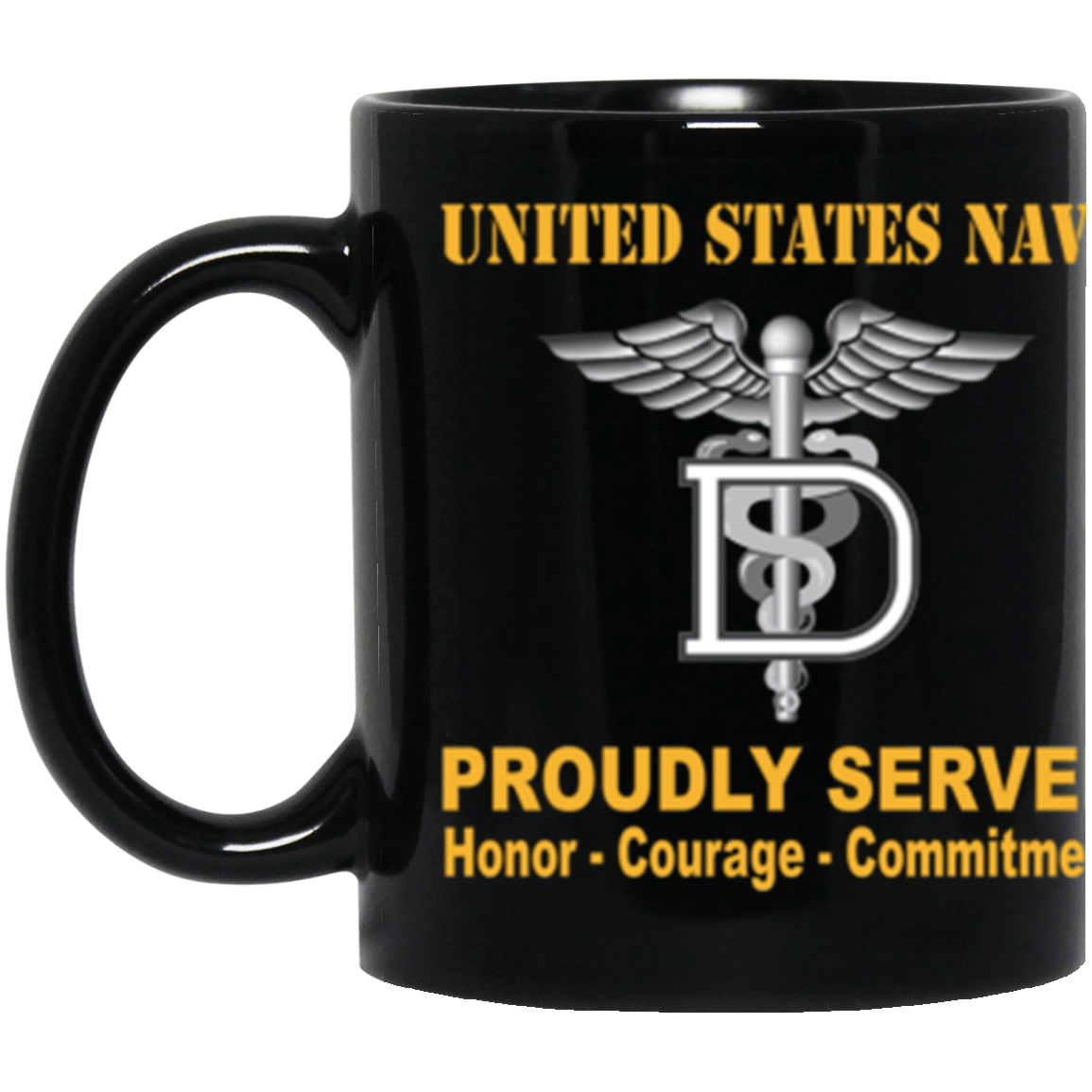 US Navy Navy Dental Technician Navy DT Proudly Served Core Values 11 oz. Black Mug-Drinkware-Veterans Nation
