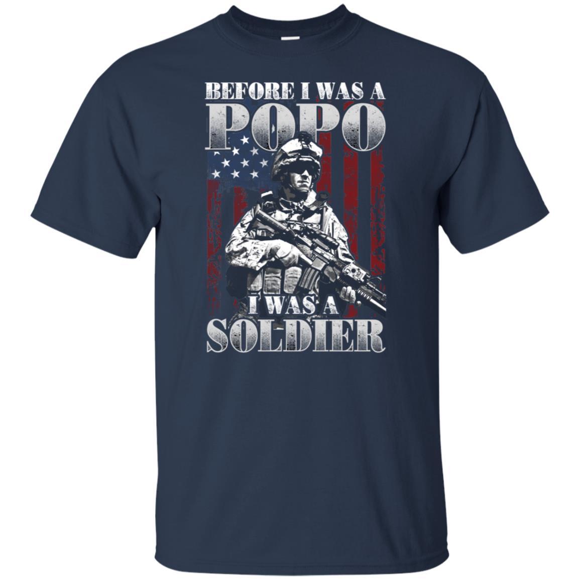 Military T-Shirt "BEFORE I WAS A POPO I WAS A SOLDIER On" Front-TShirt-General-Veterans Nation