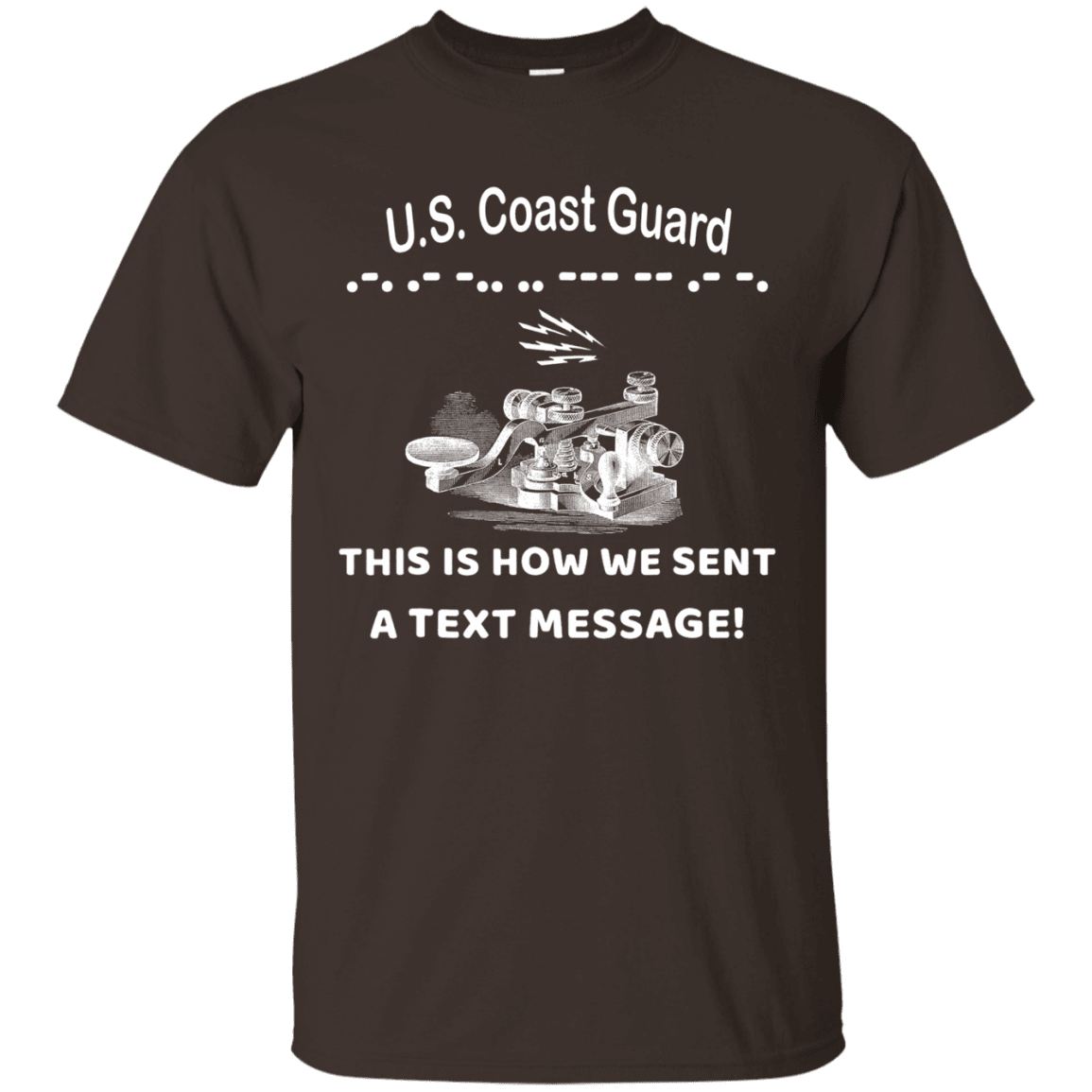 US Coast Guard This is How We Sent a Text Message Men Front T Shirts-TShirt-USCG-Veterans Nation