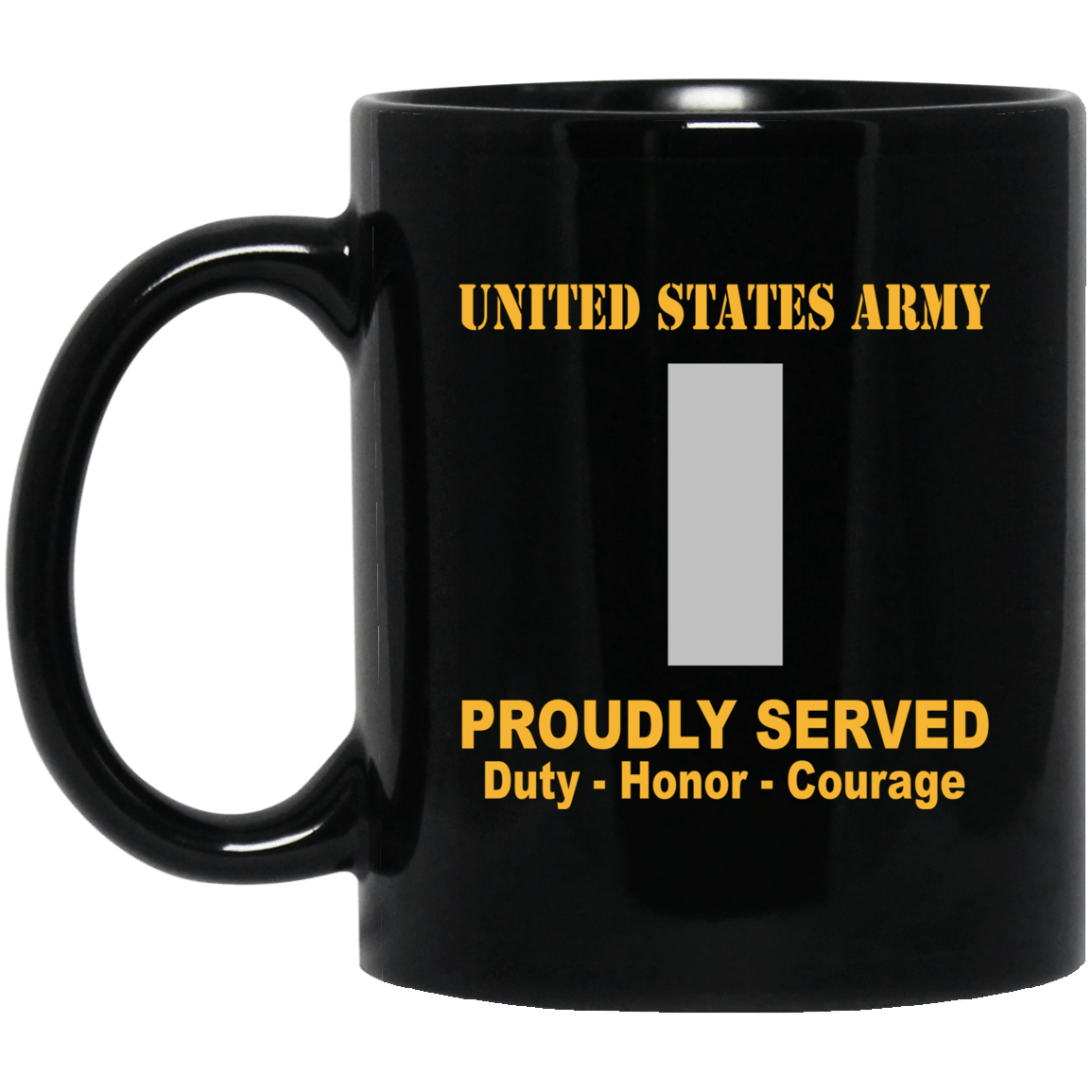 US Army O-2 First Lieutenant O2 1LT Commissioned Officer Ranks Proudly Served Black Mug Black Mug-Mug-Army-Ranks-Veterans Nation