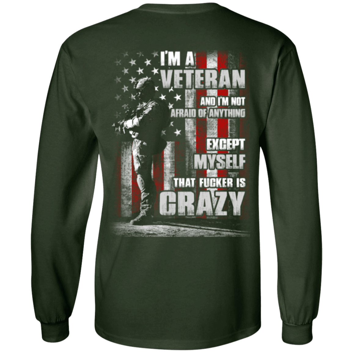 Military T-Shirt "I Am A Crazy Veteran"-TShirt-General-Veterans Nation
