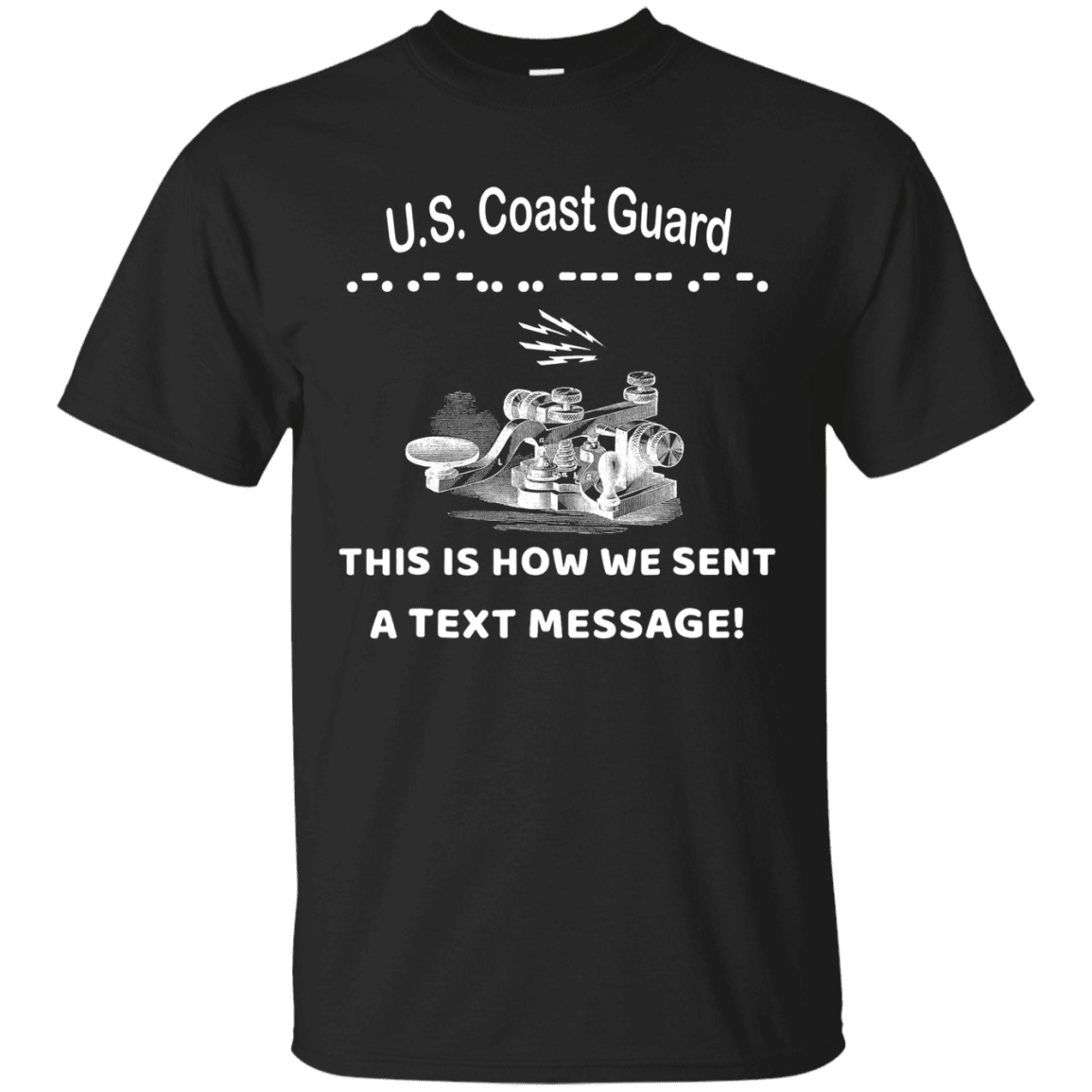 US Coast Guard This is How We Sent a Text Message Men Front T Shirts-TShirt-USCG-Veterans Nation