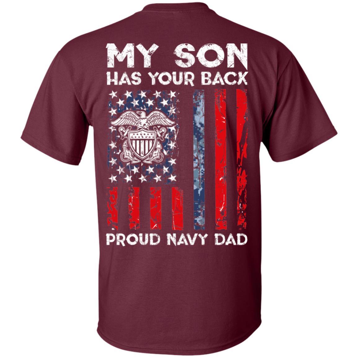 My Son Has Your Back - Proud US Navy Dad Men T Shirt On Back-TShirt-Navy-Veterans Nation