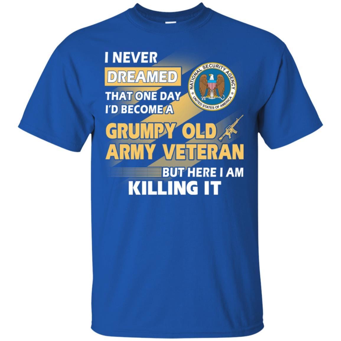 Military T-Shirt "U.S National Security Agency Grumpy Old Veteran On" Front-TShirt-General-Veterans Nation