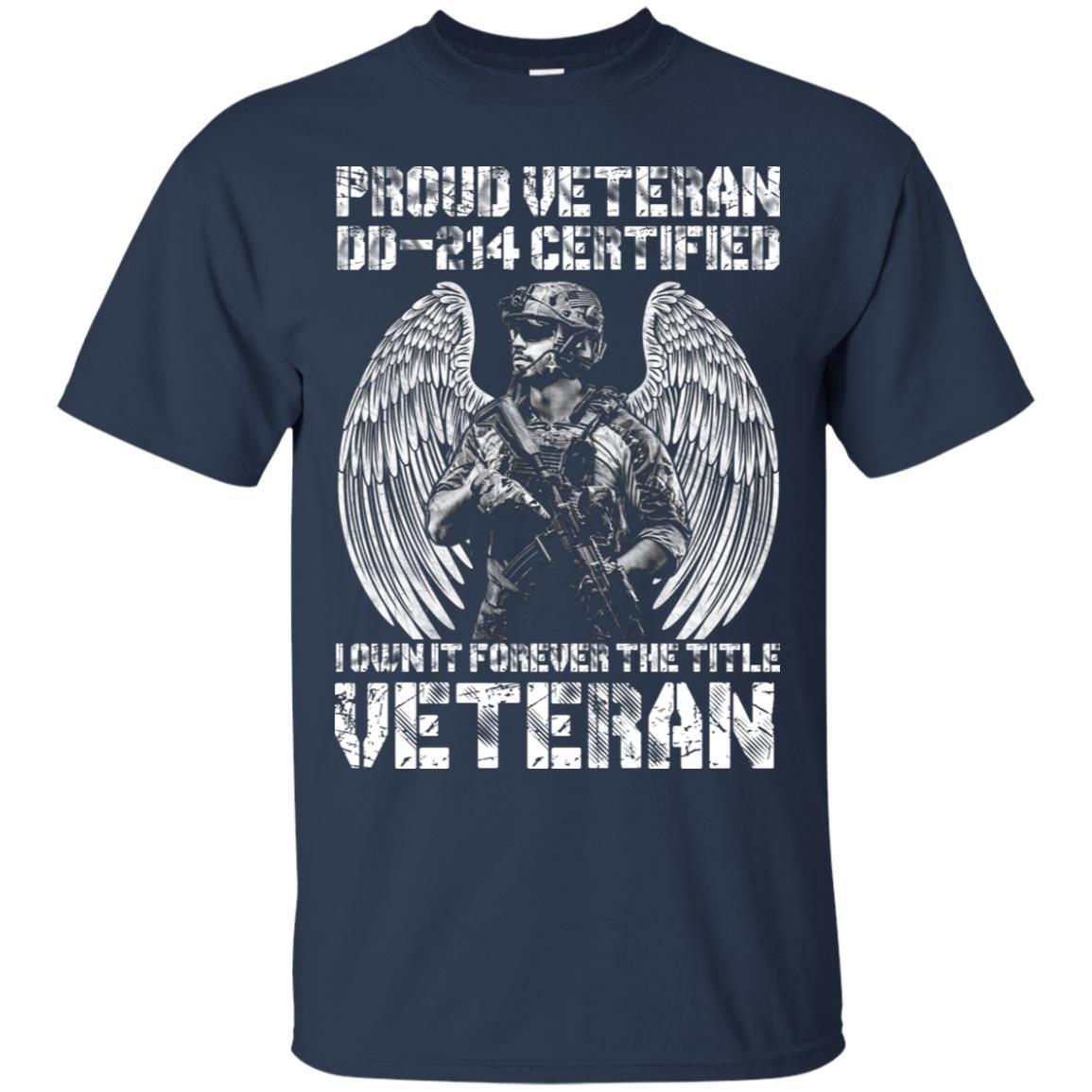 Military T-Shirt "Proud Veteran DD-214 I Own It Forever Men On" Front-TShirt-General-Veterans Nation