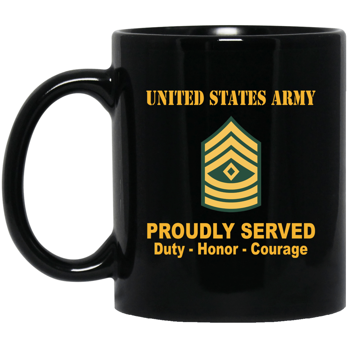 US Army E-8 First Sergeant E8 1SG Noncommissioned Officer Ranks Proudly Served Black Mug Black Mug-Mug-Army-Ranks-Veterans Nation