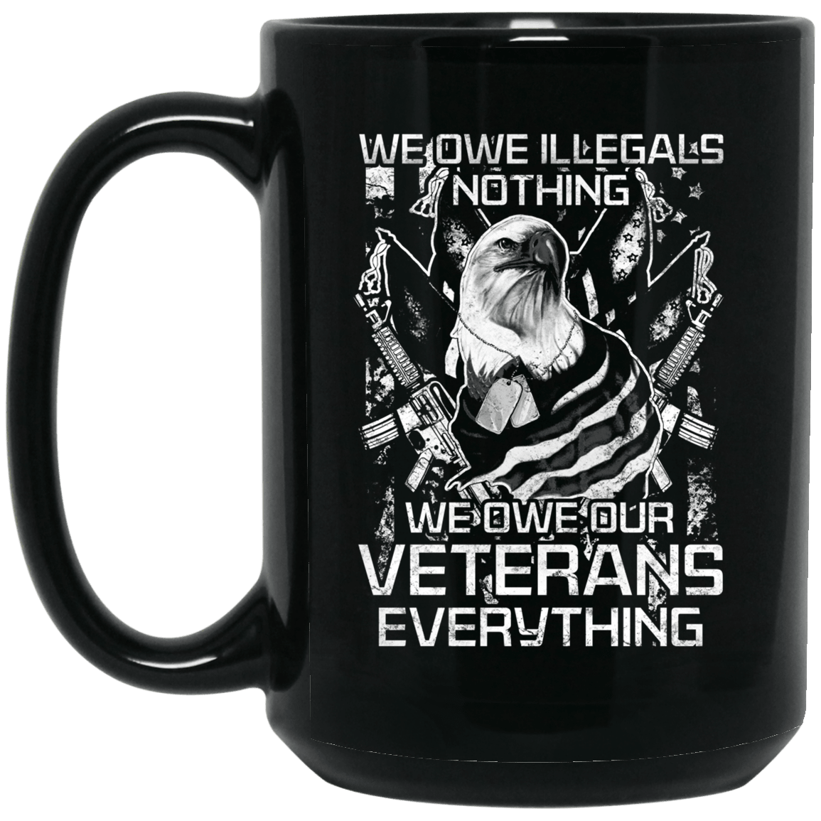 We Owe Our Veterans Everything Coffee Mug Black - Change Colour-Mug-General-Veterans Nation