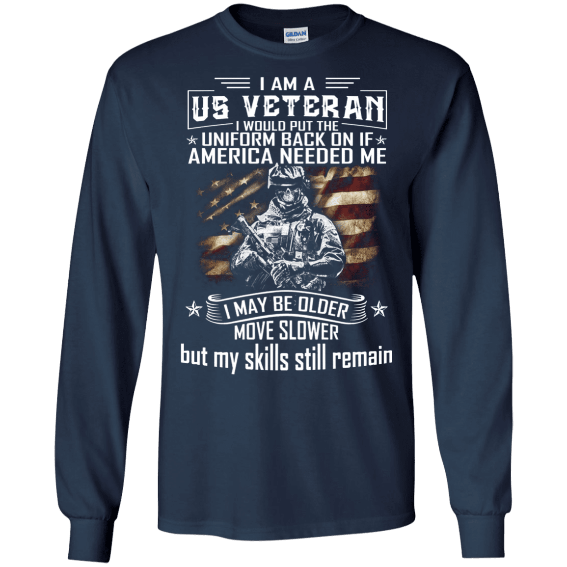 Military T-Shirt "I am A US Veteran With Skill Sitll Remain Men" Front-TShirt-General-Veterans Nation