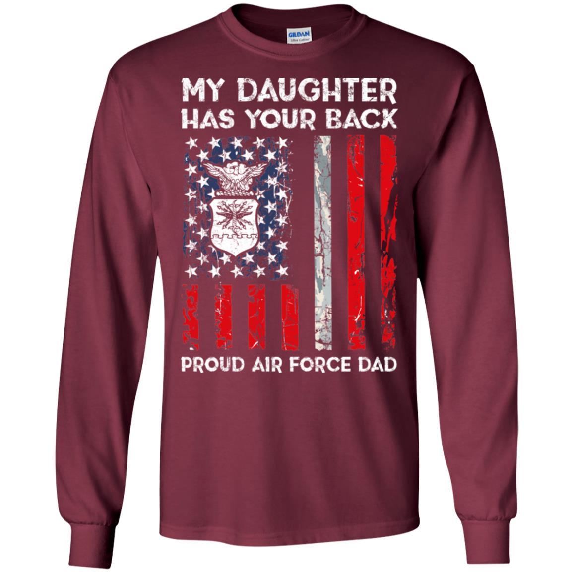 My Daughter Has Your Back - Proud Air Force Dad Men T Shirt On Front-TShirt-USAF-Veterans Nation