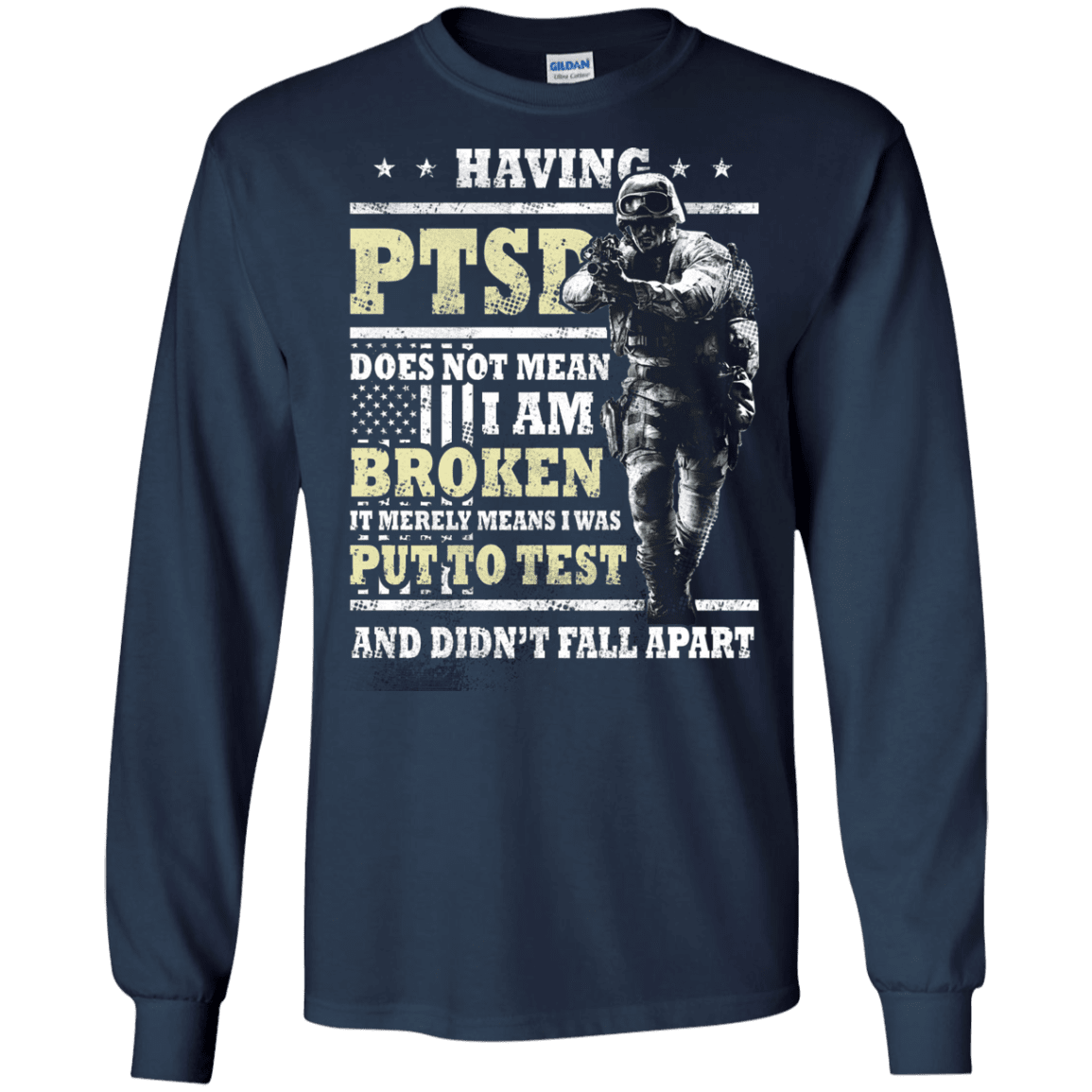Military T-Shirt "Having PTSD Doen't Mean Broken" Front-TShirt-General-Veterans Nation