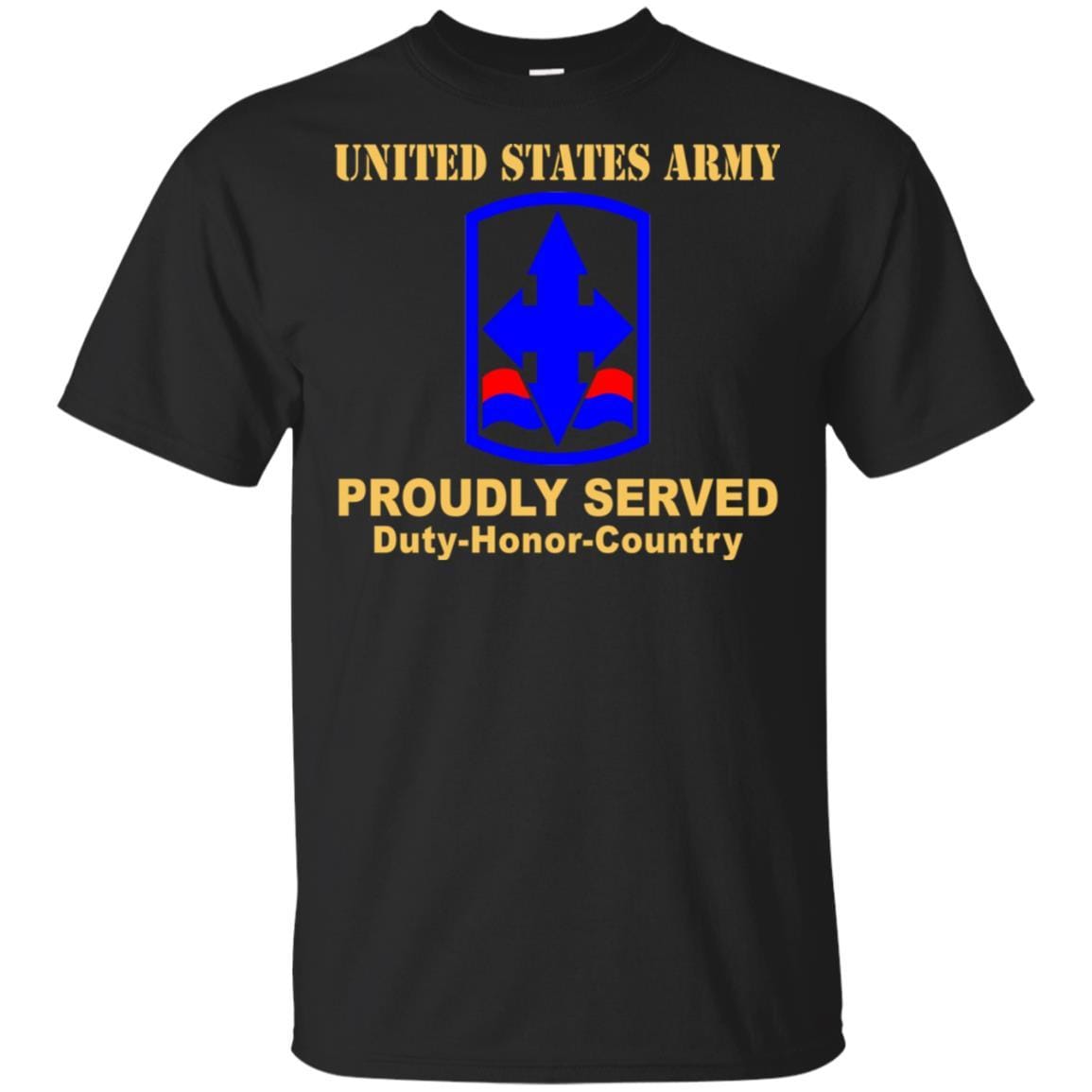 US ARMY 29TH INFANTRY BRIGADE COMBAT TEAM CSIB - Proudly Served T-Shirt On Front For Men-TShirt-Army-Veterans Nation