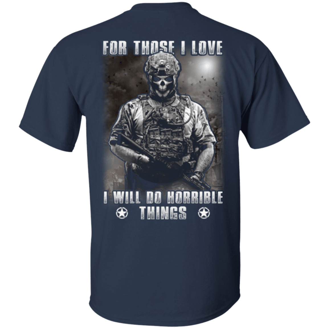 Military T-Shirt "For Those I Love Veteran"-TShirt-General-Veterans Nation