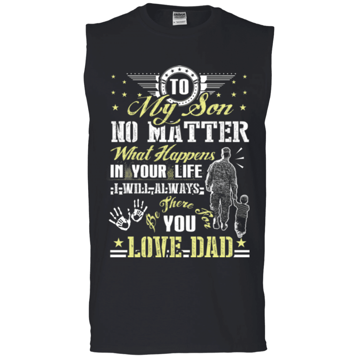 Military T-Shirt "To My Son No Matter I Will Always Be There For You Veteran Dad"-TShirt-General-Veterans Nation