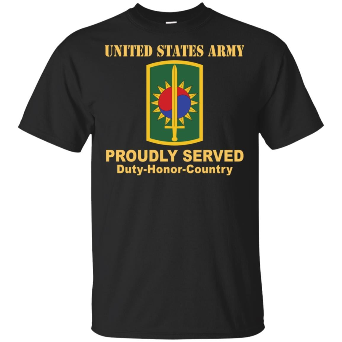 US ARMY 8TH MILITARY POLICE BRIGADE- Proudly Served T-Shirt On Front For Men-TShirt-Army-Veterans Nation