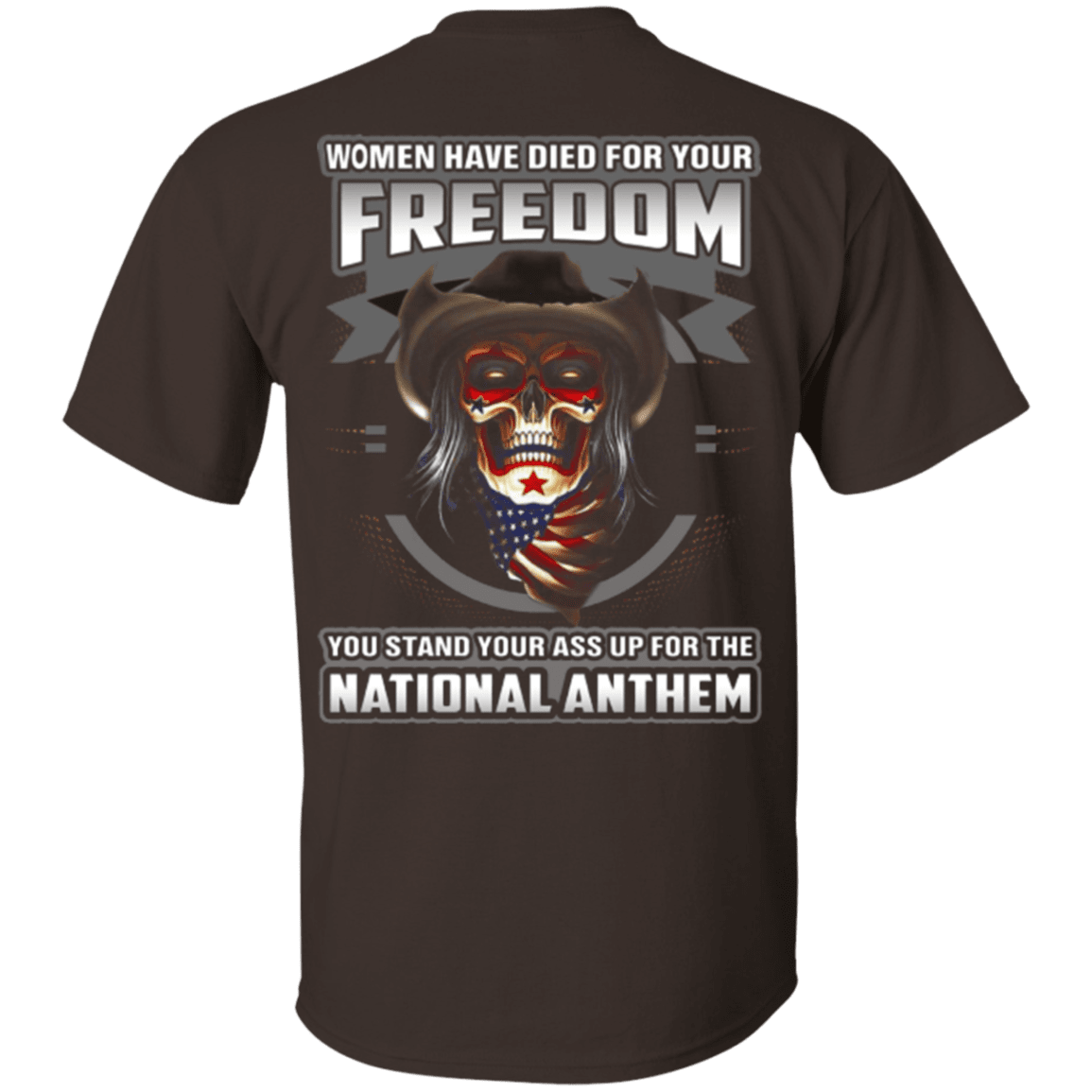 Military T-Shirt "Woman Have Diead For Your Freedom Stand Up For The National Anthem"-TShirt-General-Veterans Nation