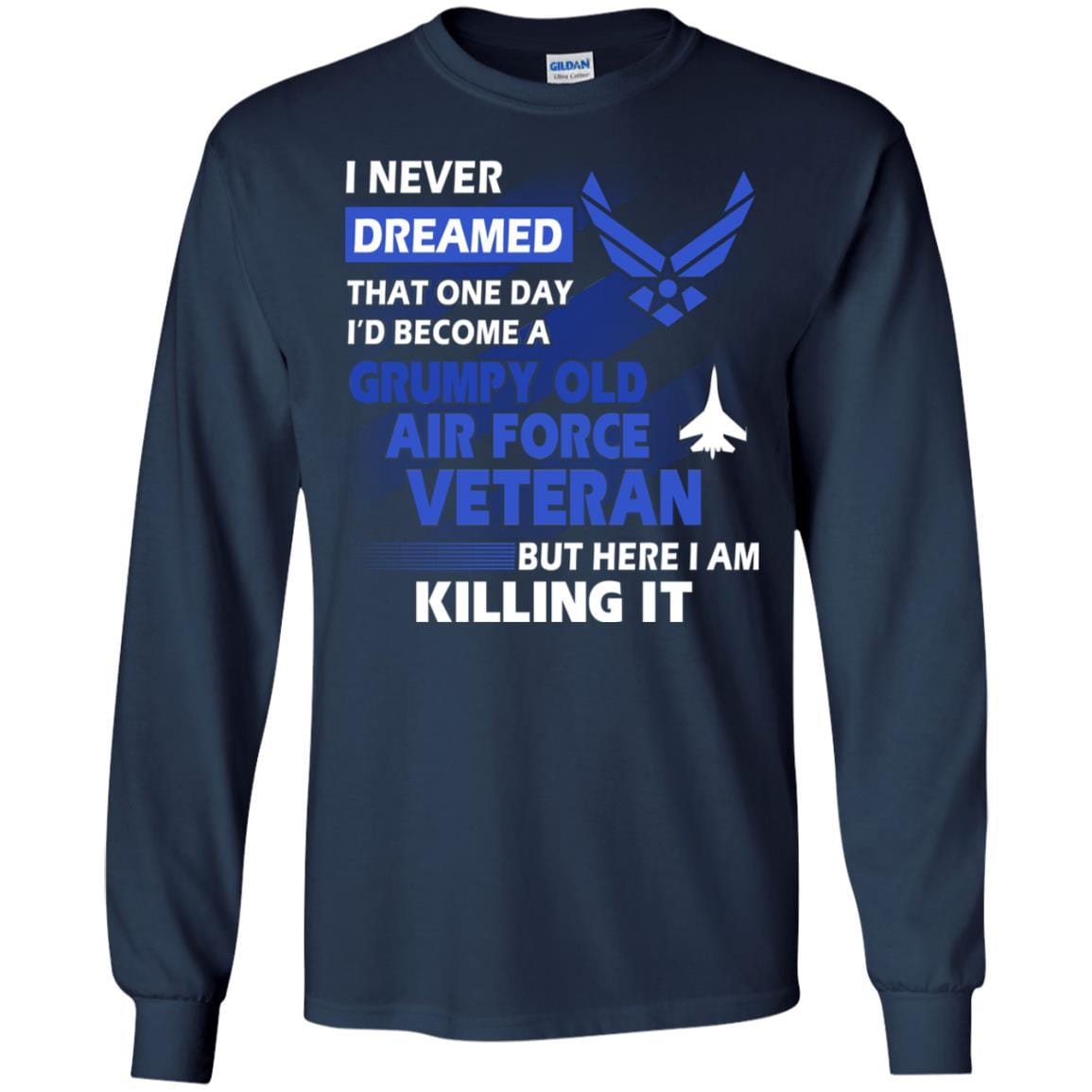 US Air Force Grumpy Old Veteran T-Shirt On Front-TShirt-USAF-Veterans Nation