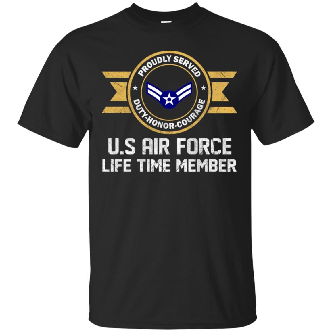 Life time member-US Air Force E-3 Airman First Class A1C E3 Ranks Enlisted Airman AF Rank Men T Shirt On Front-TShirt-USAF-Veterans Nation