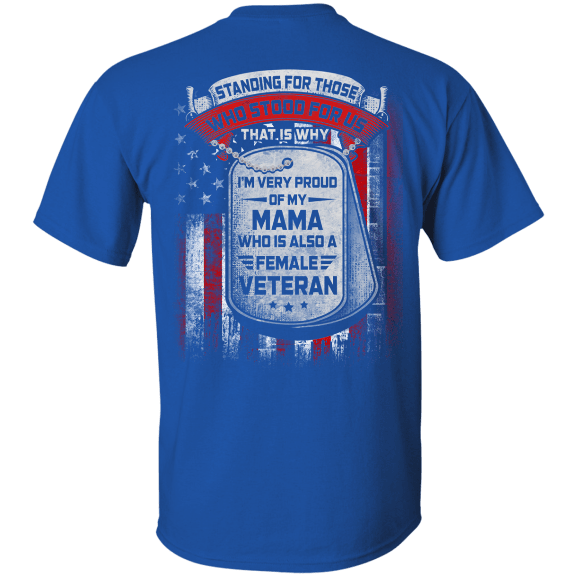 Military T-Shirt "Standing For Those Who Stood Back"-TShirt-General-Veterans Nation