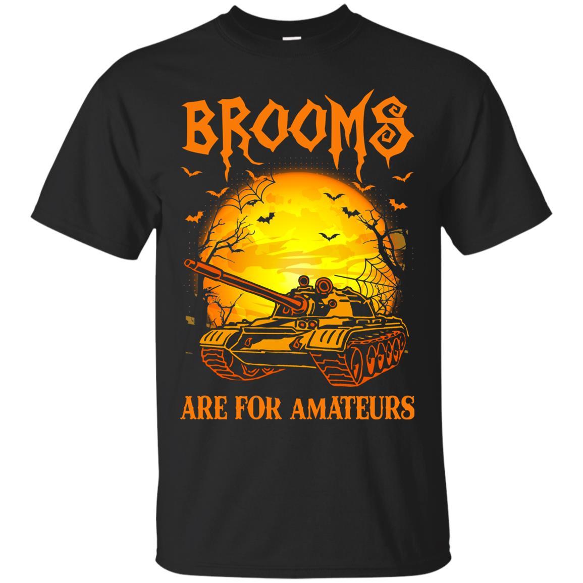 Brooms Are For Amateurs US Army Men T Shirt On Front-TShirt-Army-Veterans Nation