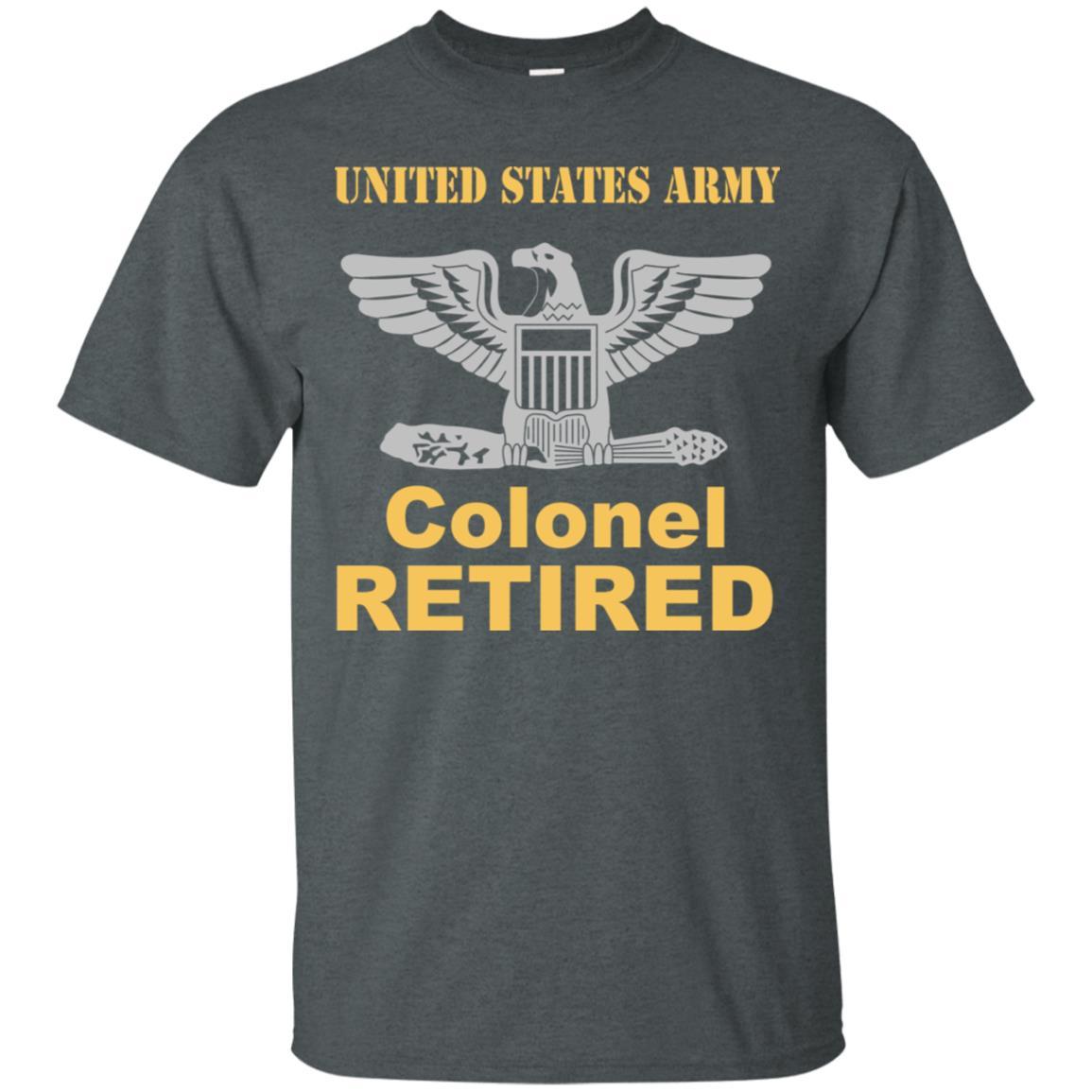 US Army O-6 Colonel O6 COL Field Officer Retired Men T Shirt On Front-TShirt-Army-Veterans Nation