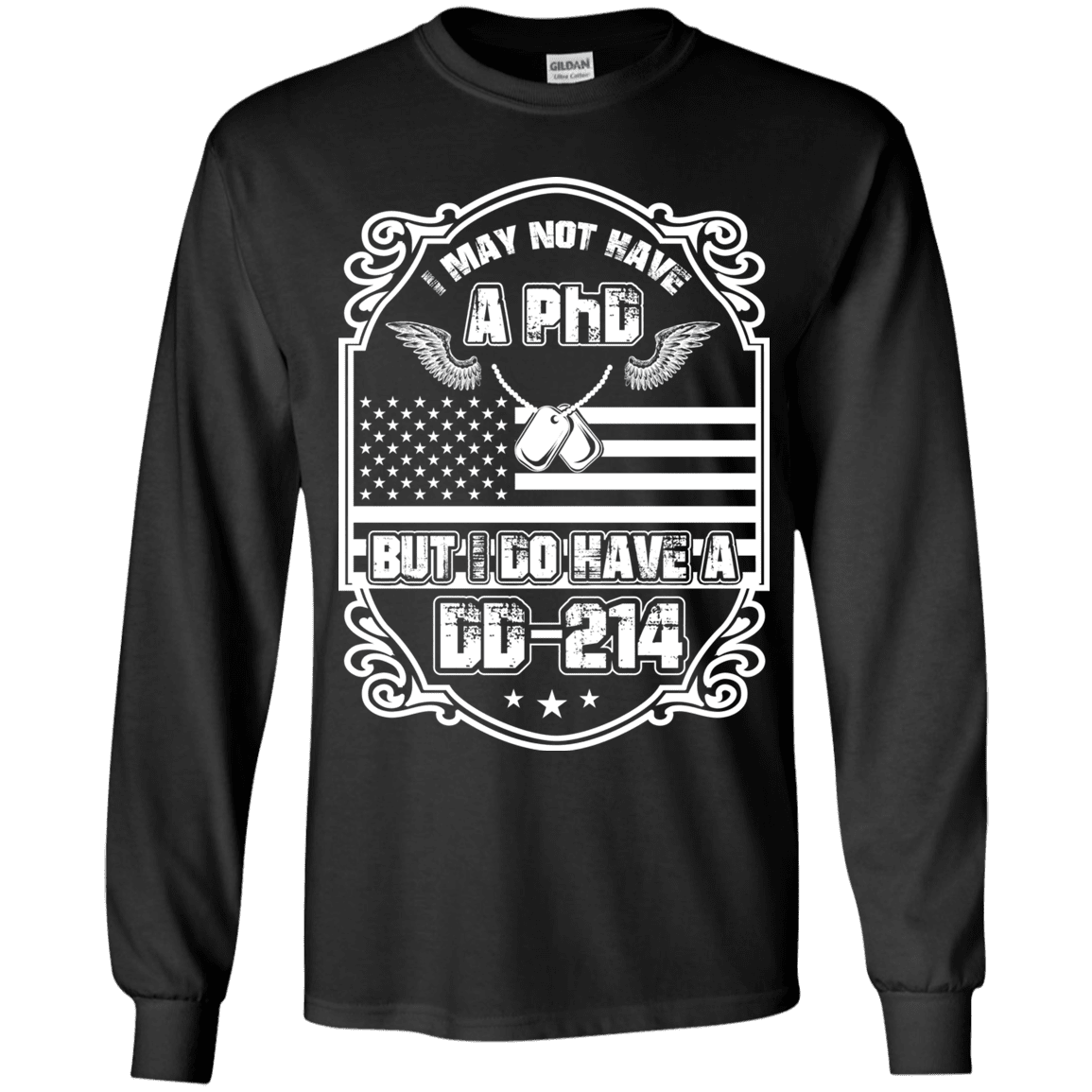 Military T-Shirt "I May Not Have A PhD But I Have DD214"-TShirt-General-Veterans Nation