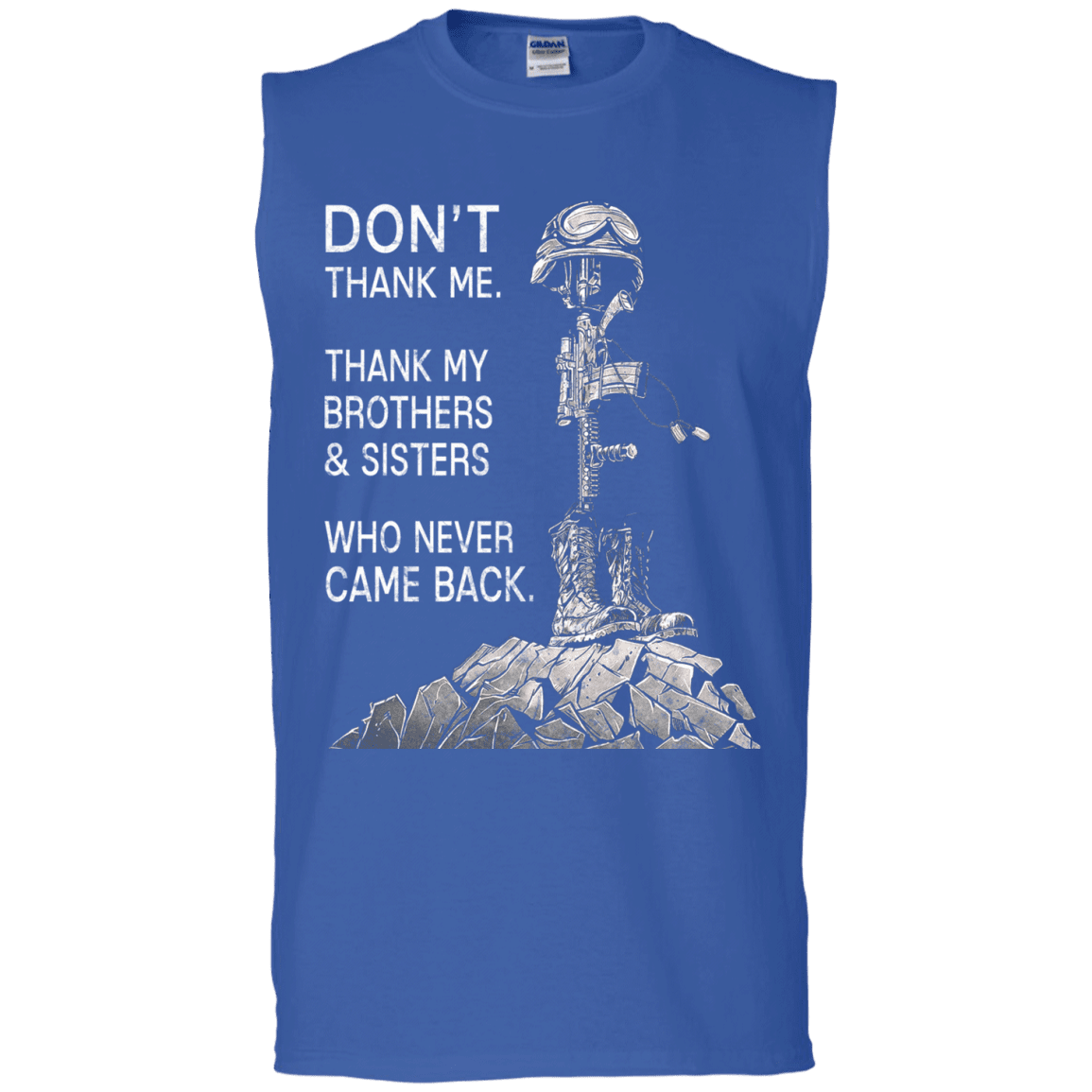 Military T-Shirt "Don't Thank Me - Thank my Brothers Sisters"-TShirt-General-Veterans Nation
