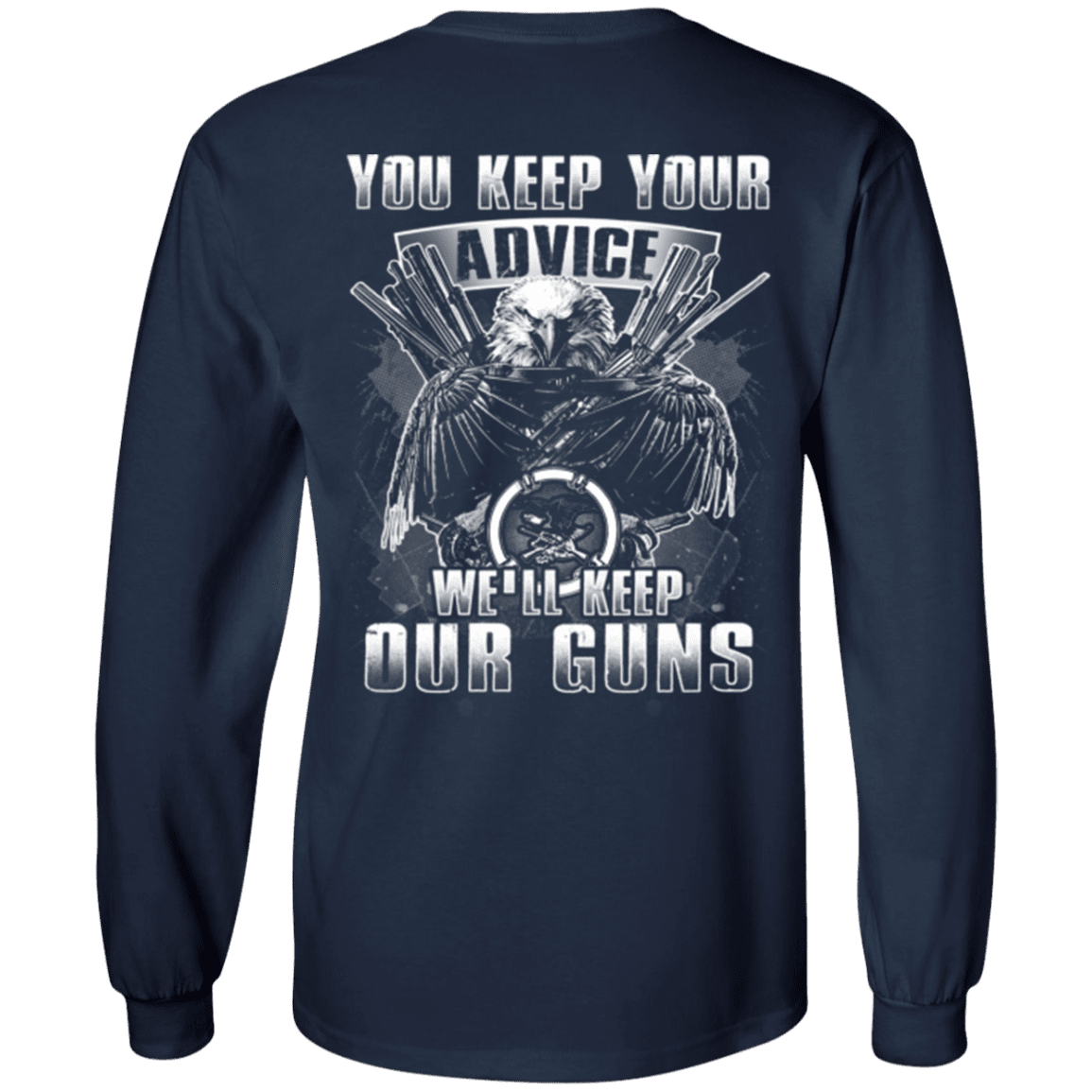 Military T-Shirt "Veteran - You Keep Your Advice We'll Keep Our Guns"-TShirt-General-Veterans Nation