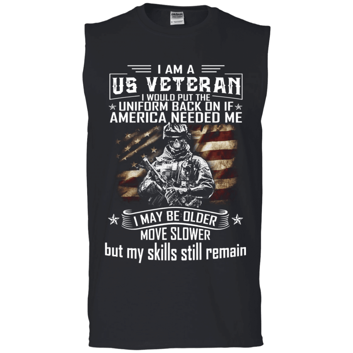 Military T-Shirt "I am A US Veteran With Skill Sitll Remain Men" Front-TShirt-General-Veterans Nation