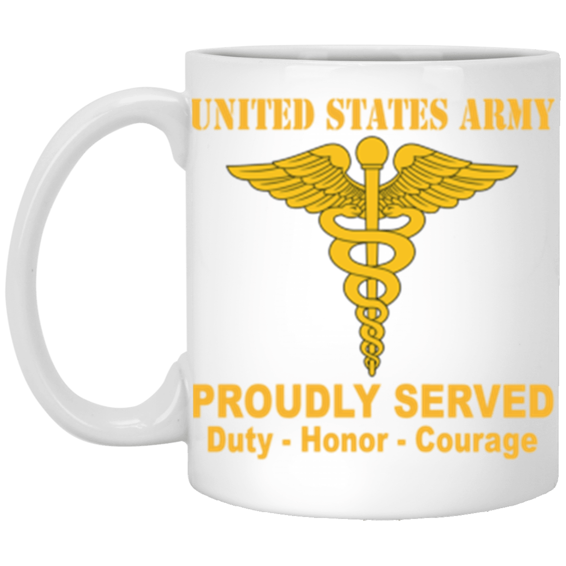 US Army Medical Corps Proudly Served Core Values 11 oz. White Mug-Drinkware-Veterans Nation