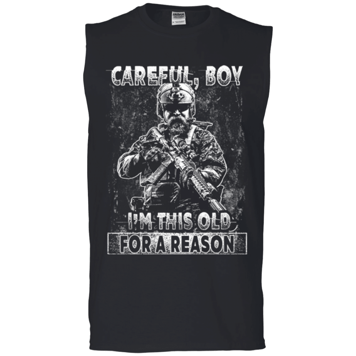 Military T-Shirt "Careful Boy I Am This Old For A Reason"-TShirt-General-Veterans Nation
