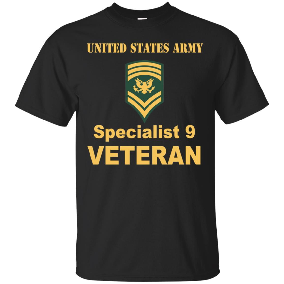 US Army E-9 SPC E9 Specialist Specialist 9 Veteran Men T Shirt On Front-TShirt-Army-Veterans Nation