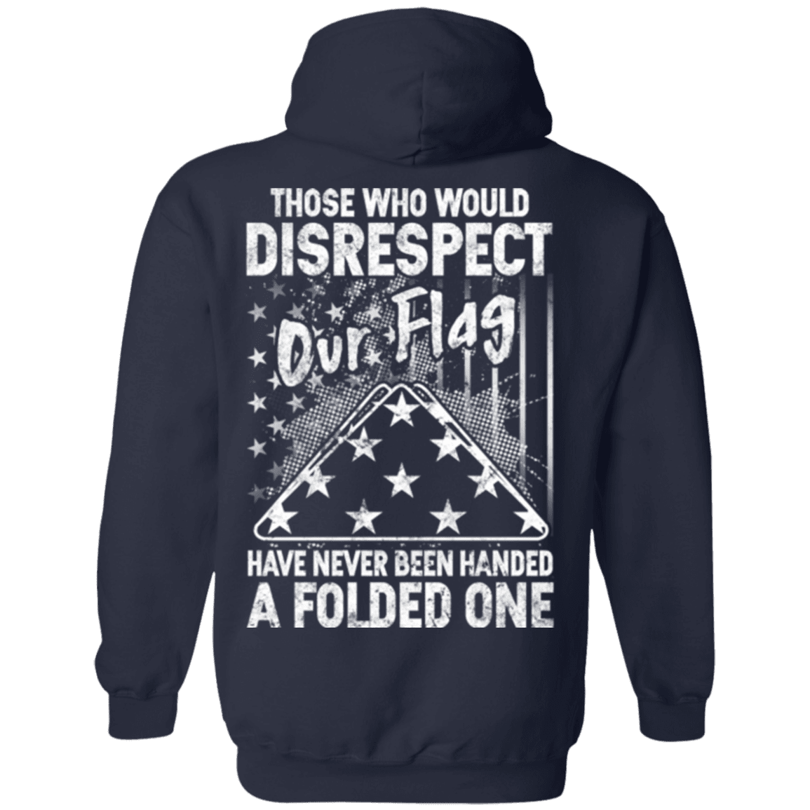 Military T-Shirt "Veteran - Those Who Would Disrespect Our Flag"-TShirt-General-Veterans Nation